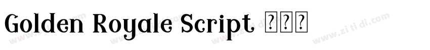 Golden Royale Script字体转换